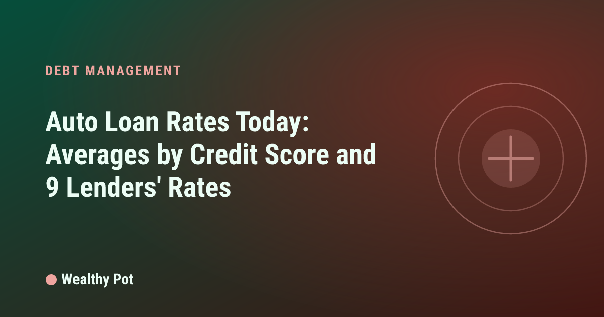 Auto Loan Rates October 2026: 6.35% New, 11.19% Used, Lender Rates